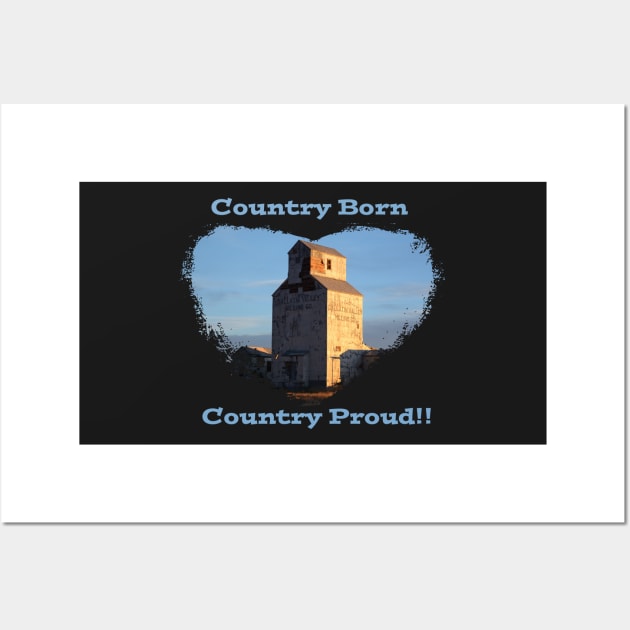 Country Born- Country Proud Wall Art by Whisperingpeaks